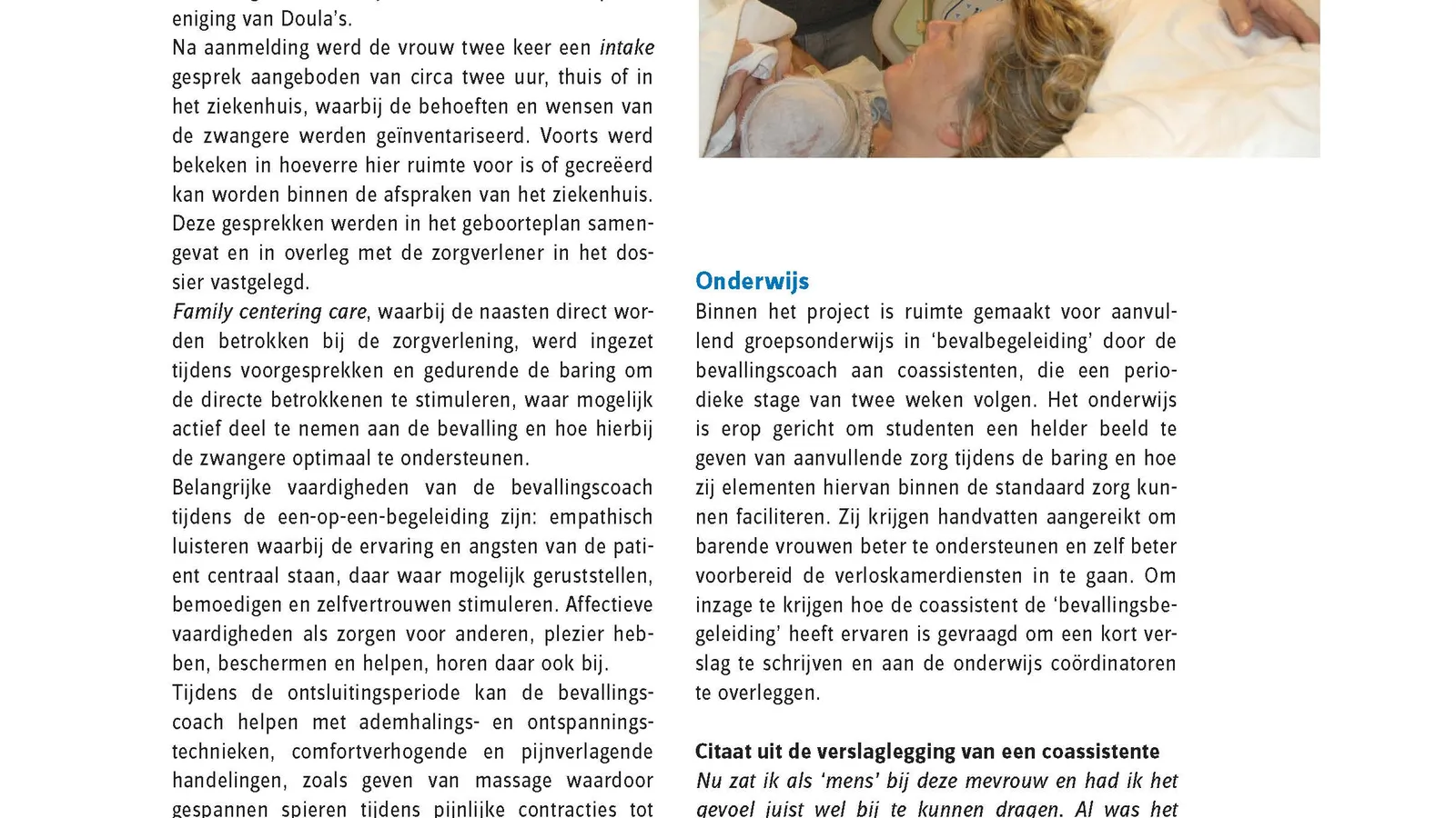 NTOG 'Hoe ervaren getraumatiseerde zwangeren de aangeboden zorg van een bevallingscoach?'